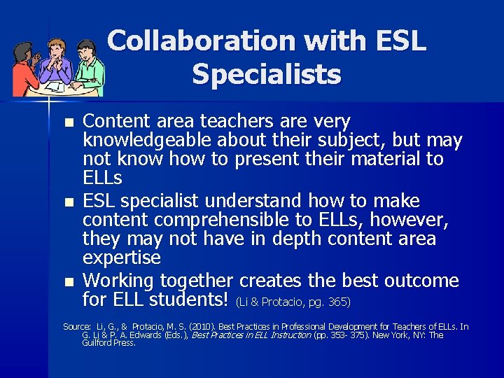 Collaboration with ESL Specialists n n n Content area teachers are very knowledgeable about Collaboration with ESL Specialists n n n Content area teachers are very knowledgeable about
