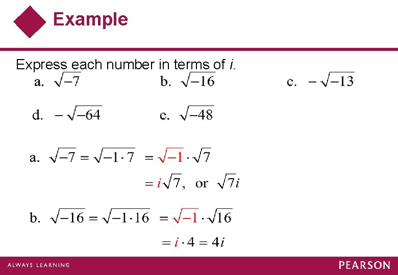 Example Express each number in terms of i. 