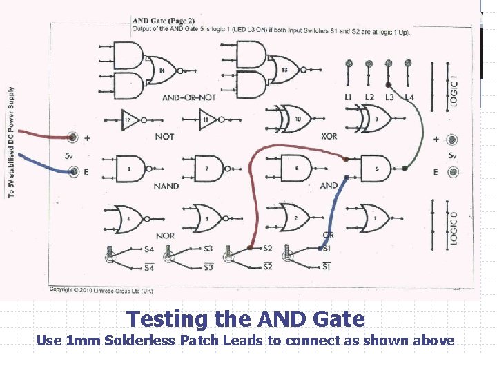 limrose Testing the AND Gate Use 1 mm Solderless Patch Leads to connect as