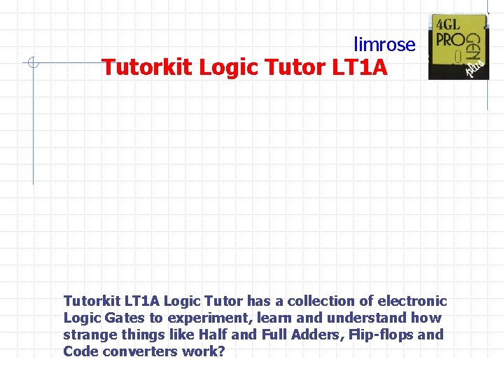 limrose Tutorkit Logic Tutor LT 1 A Tutorkit LT 1 A Logic Tutor has