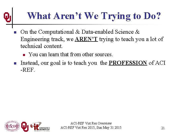 What Aren’t We Trying to Do? n On the Computational & Data-enabled Science &