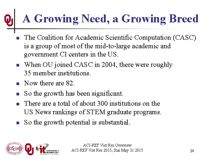 A Growing Need, a Growing Breed n n n The Coalition for Academic Scientific