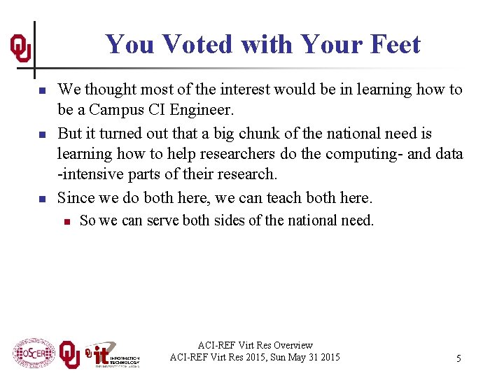 You Voted with Your Feet n n n We thought most of the interest
