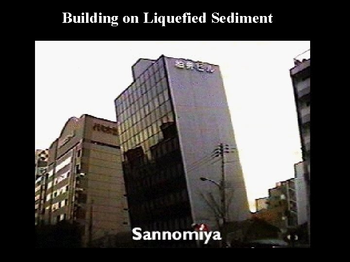 Building on Liquefied Sediment 