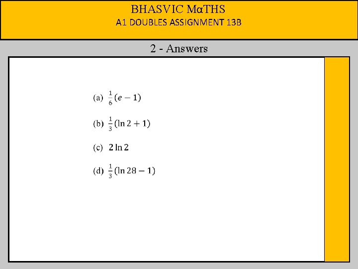 BHASVIC MαTHS A 1 DOUBLES ASSIGNMENT 13 B 2 - Answers 