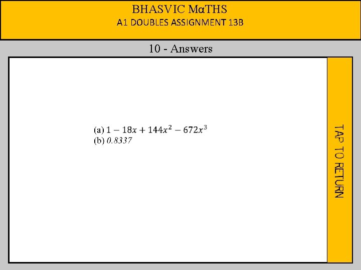 BHASVIC MαTHS A 1 DOUBLES ASSIGNMENT 13 B 10 - Answers 