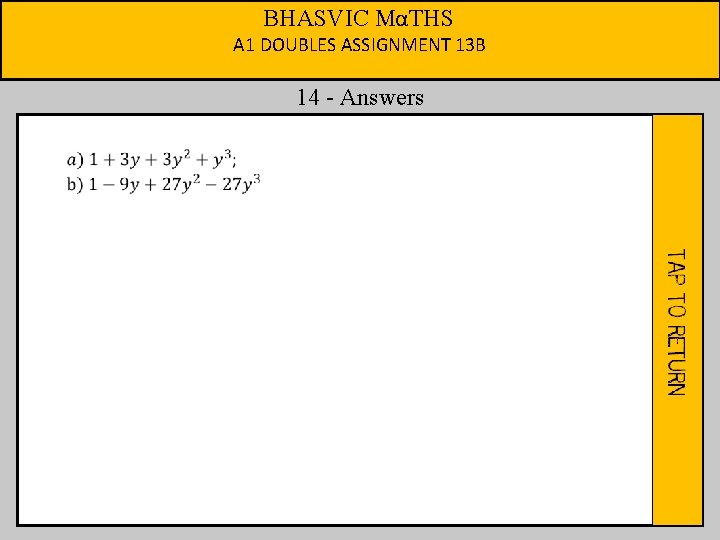 BHASVIC MαTHS A 1 DOUBLES ASSIGNMENT 13 B 14 - Answers 