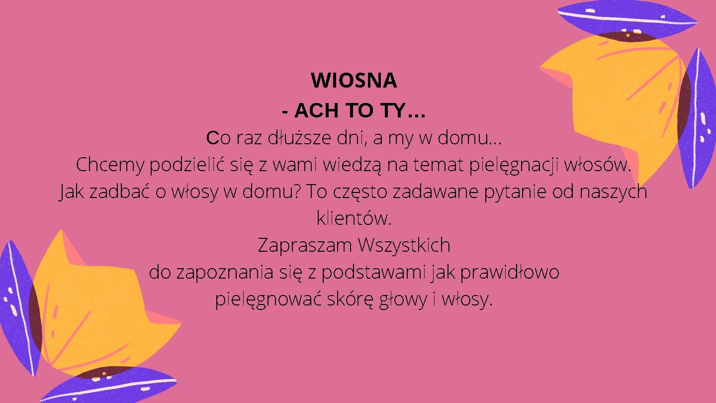 WIOSNA - ACH TO TY… Co raz dłuższe dni, a my w domu. .