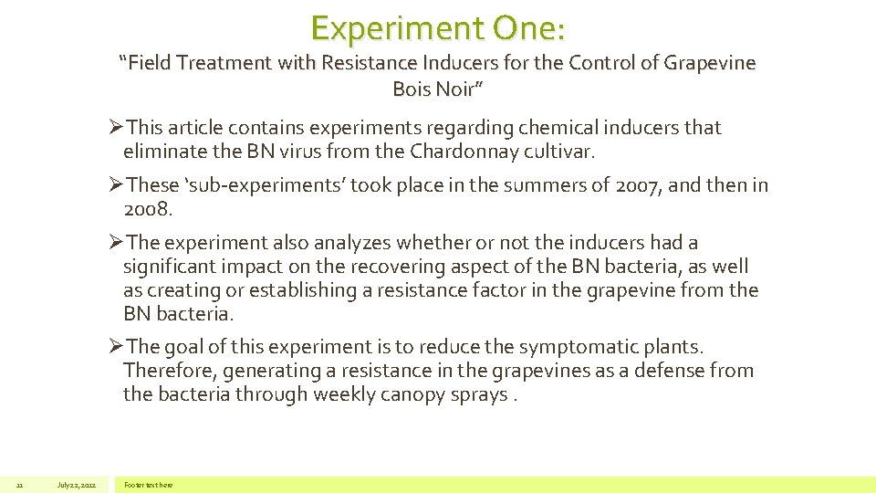 Experiment One: “Field Treatment with Resistance Inducers for the Control of Grapevine Bois Noir”
