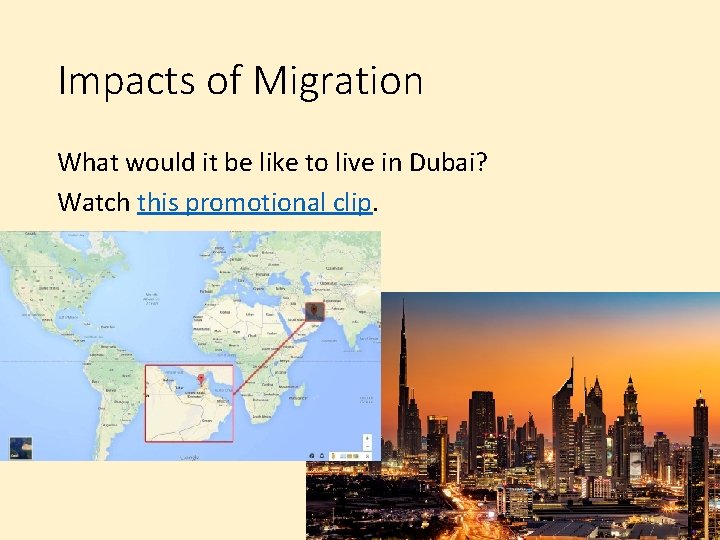Impacts of Migration What would it be like to live in Dubai? Watch this