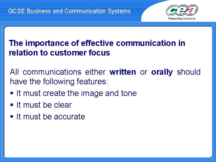 GCSE Business and Communication Systems The importance of effective communication in relation to customer