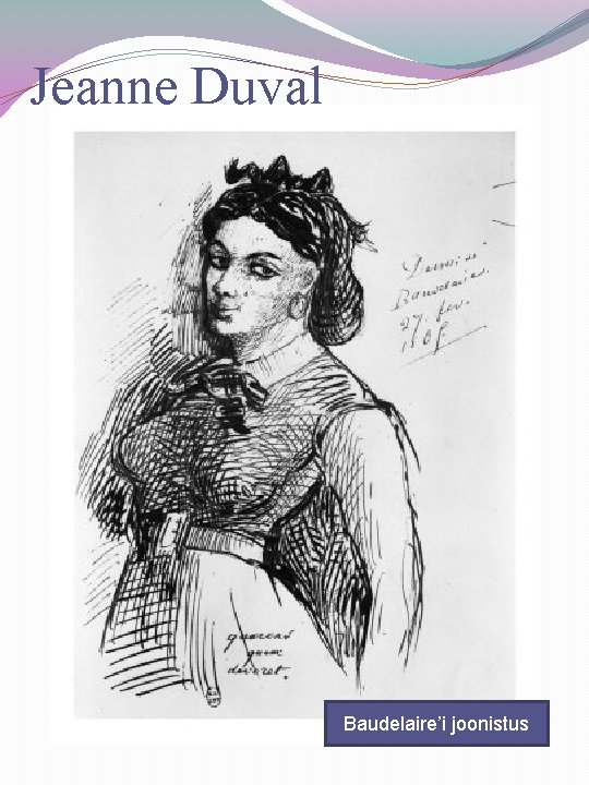 Jeanne Duval Baudelaire’i joonistus 