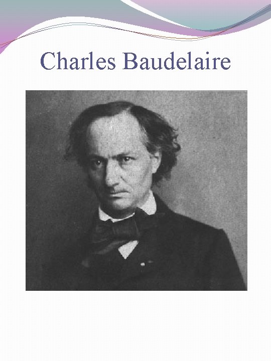 Charles Baudelaire 