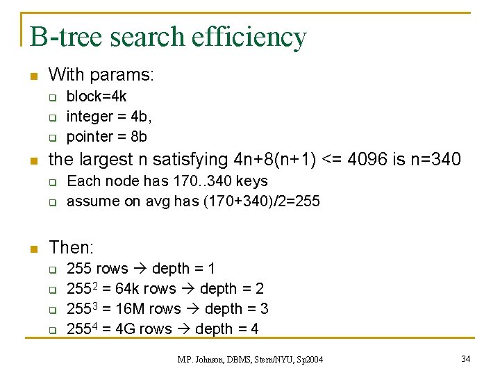 B-tree search efficiency n With params: q q q n the largest n satisfying B-tree search efficiency n With params: q q q n the largest n satisfying