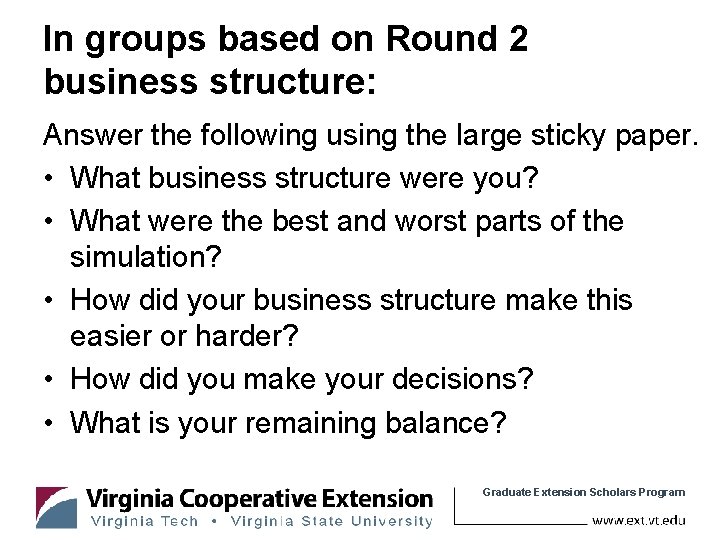 In groups based on Round 2 business structure: Answer the following using the large