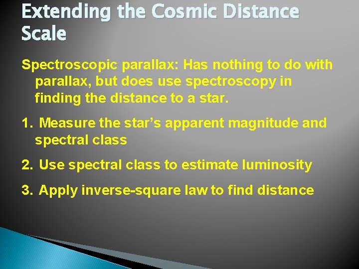 Extending the Cosmic Distance Scale Spectroscopic parallax: Has nothing to do with parallax, but