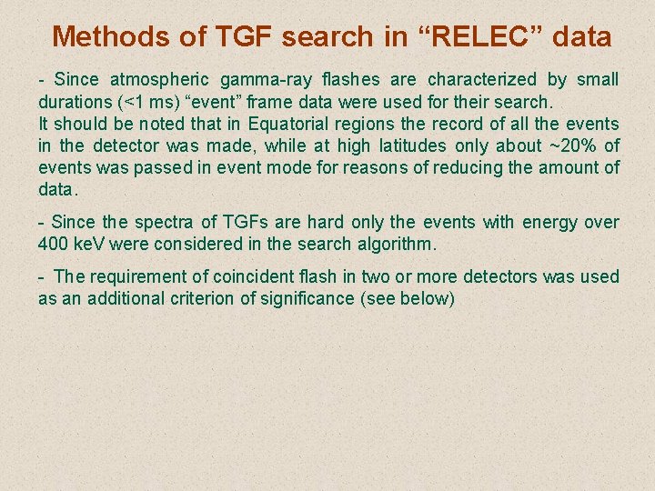 Methods of TGF search in “RELEC” data - Since atmospheric gamma-ray flashes are characterized