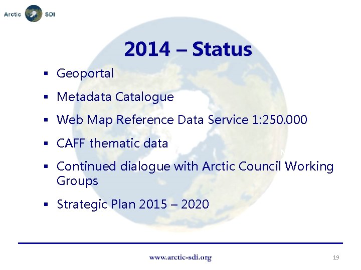 2014 – Status § Geoportal § Metadata Catalogue § Web Map Reference Data Service
