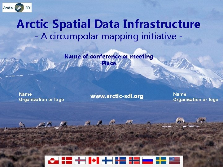 Arctic Spatial Data Infrastructure - A circumpolar mapping initiative Name of conference or meeting