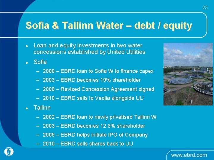 23 Sofia & Tallinn Water – debt / equity l l Loan and equity