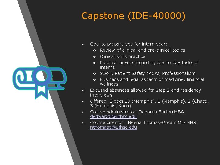 Capstone (IDE-40000) • • • Goal to prepare you for intern year: v Review
