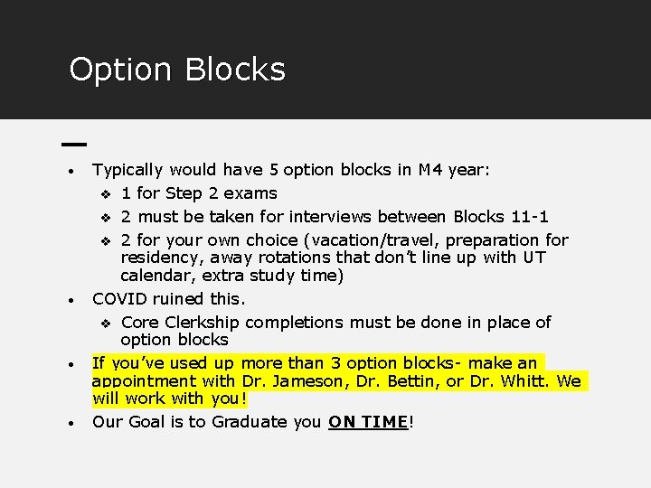 Option Blocks • • Typically would have 5 option blocks in M 4 year: