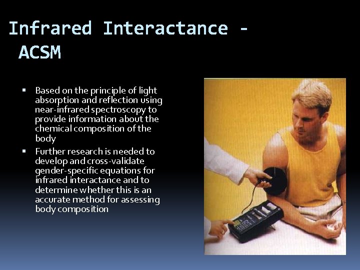 Infrared Interactance ACSM Based on the principle of light absorption and reflection using near-infrared