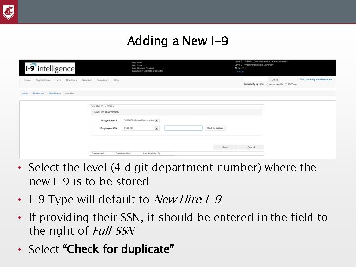 Adding a New I-9 • Select the level (4 digit department number) where the