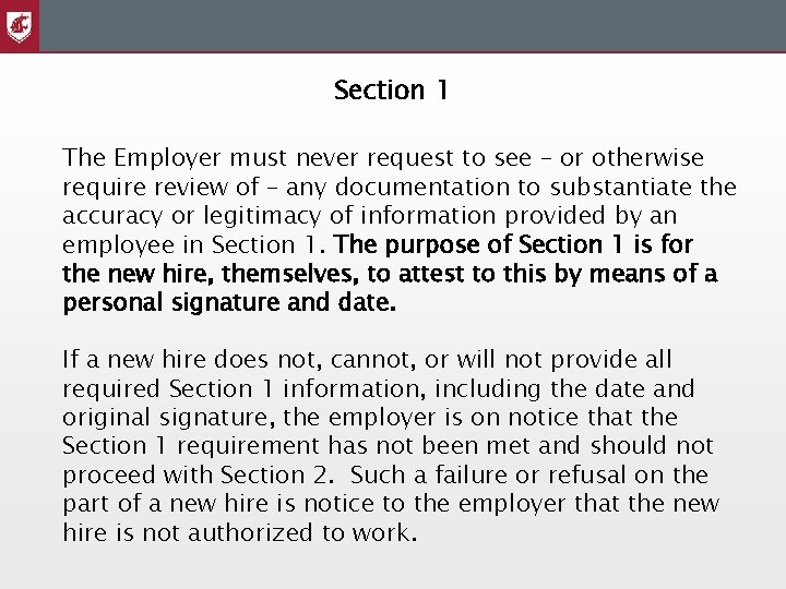 Section 1 The Employer must never request to see – or otherwise require review
