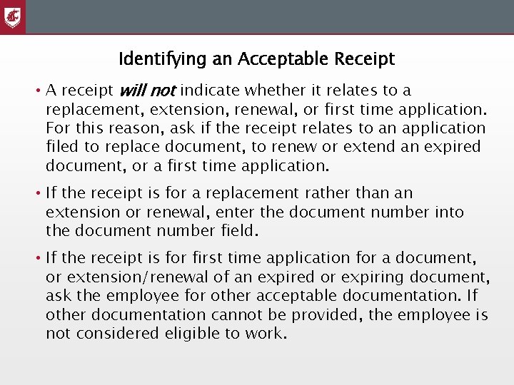Identifying an Acceptable Receipt • A receipt will not indicate whether it relates to