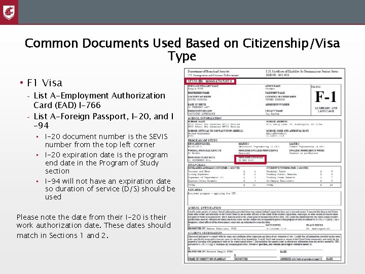 Common Documents Used Based on Citizenship/Visa Type • F 1 Visa – – List
