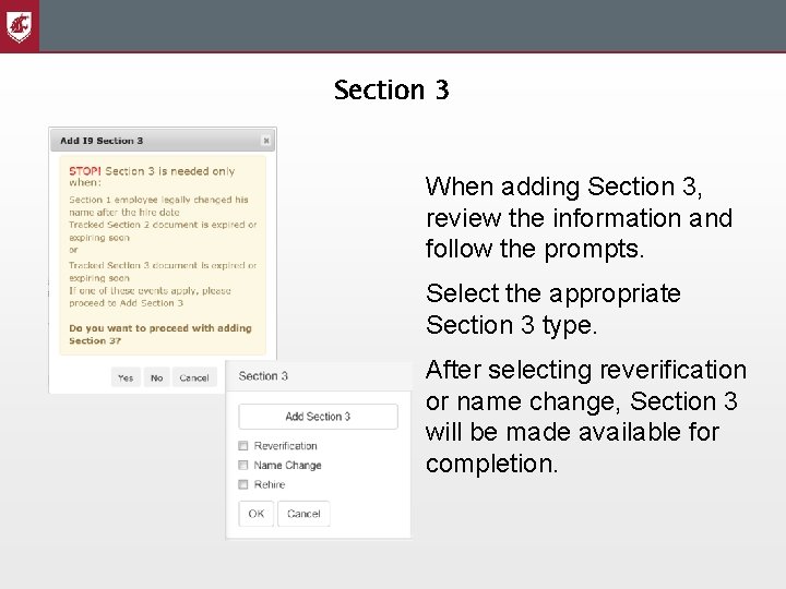 Section 3 When adding Section 3, review the information and follow the prompts. Select