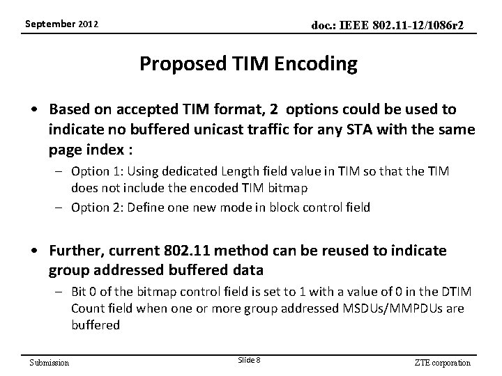 September 2012 doc. : IEEE 802. 11 -12/1086 r 2 Proposed TIM Encoding •