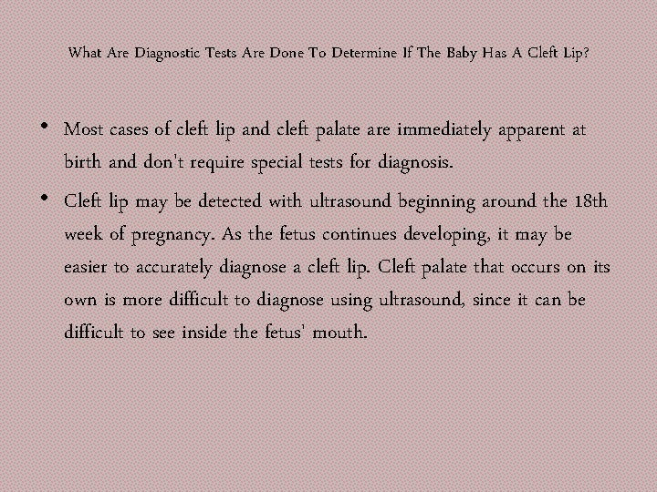 What Are Diagnostic Tests Are Done To Determine If The Baby Has A Cleft