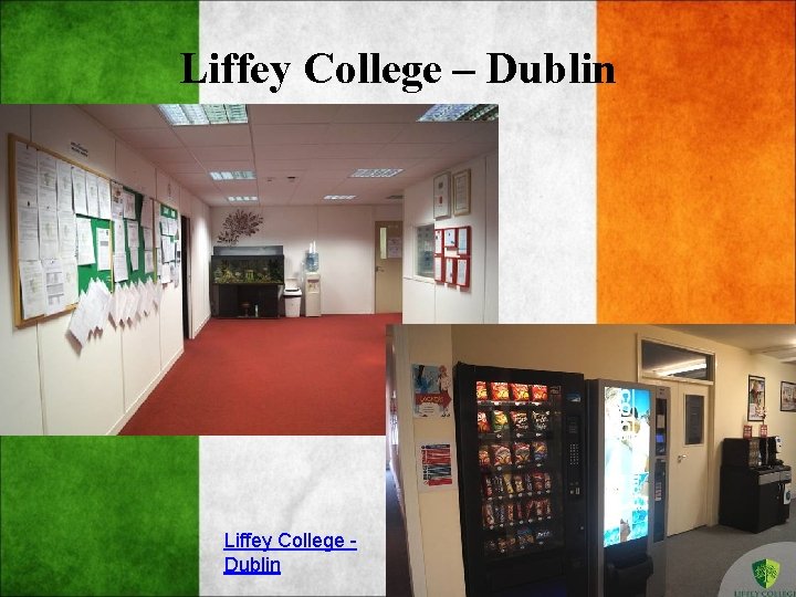 Liffey College – Dublin Liffey College Dublin 