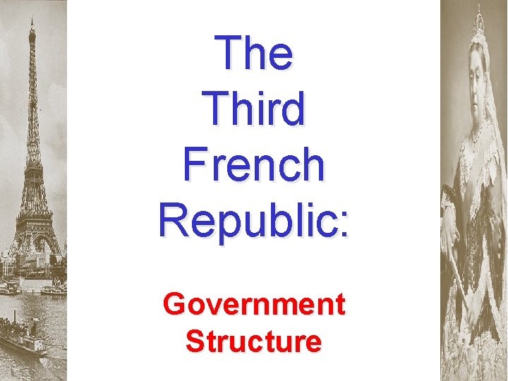 The Third French Republic: Government Structure 