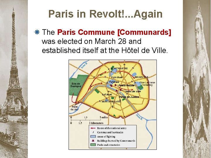 Paris in Revolt!. . . Again The Paris Commune [Communards] was elected on March