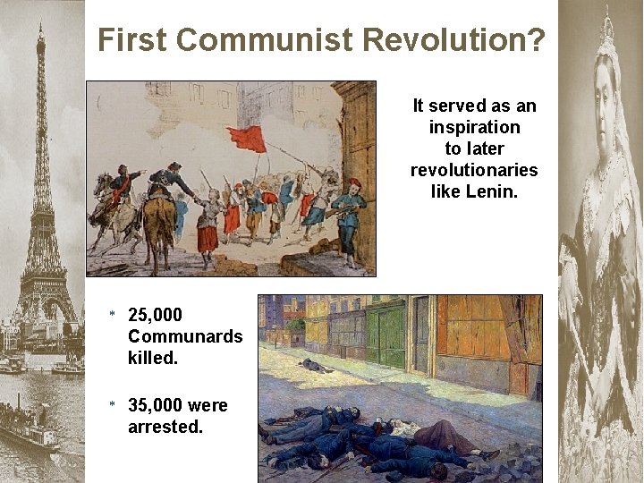First Communist Revolution? It served as an inspiration to later revolutionaries like Lenin. *