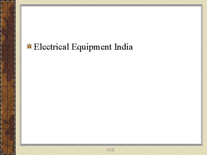 Electrical Equipment India ASB 