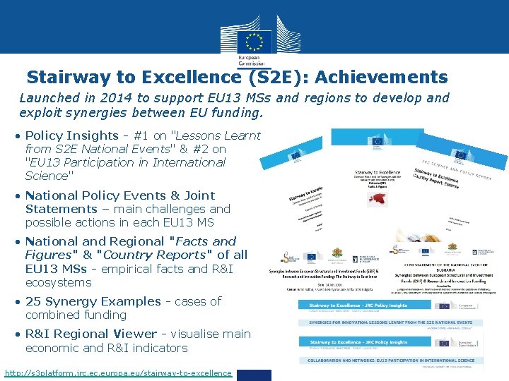 Stairway to Excellence (S 2 E): Achievements Launched in 2014 to support EU 13