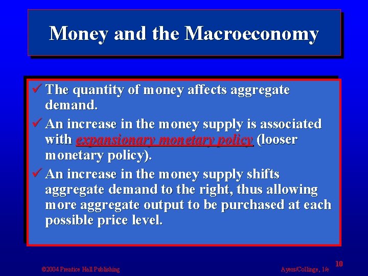 Money and the Macroeconomy ü The quantity of money affects aggregate demand. ü An