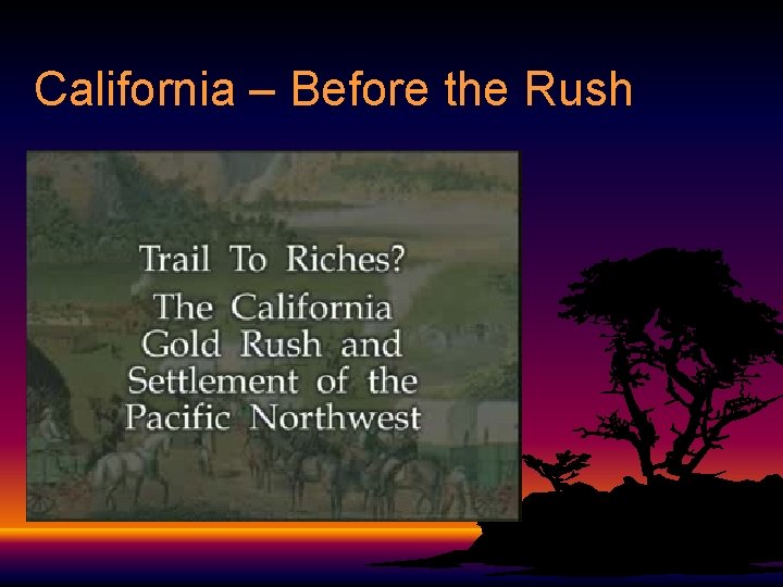 California – Before the Rush 