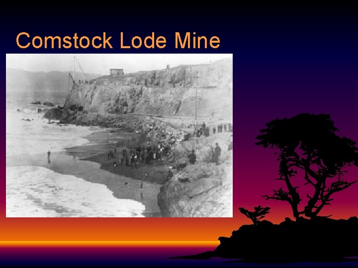 Comstock Lode Mine 