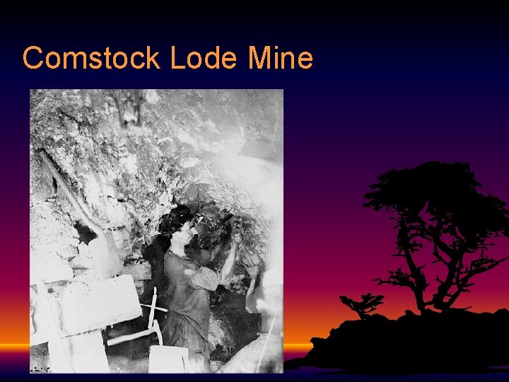 Comstock Lode Mine 