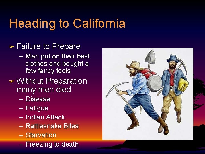 Heading to California F Failure to Prepare – Men put on their best clothes