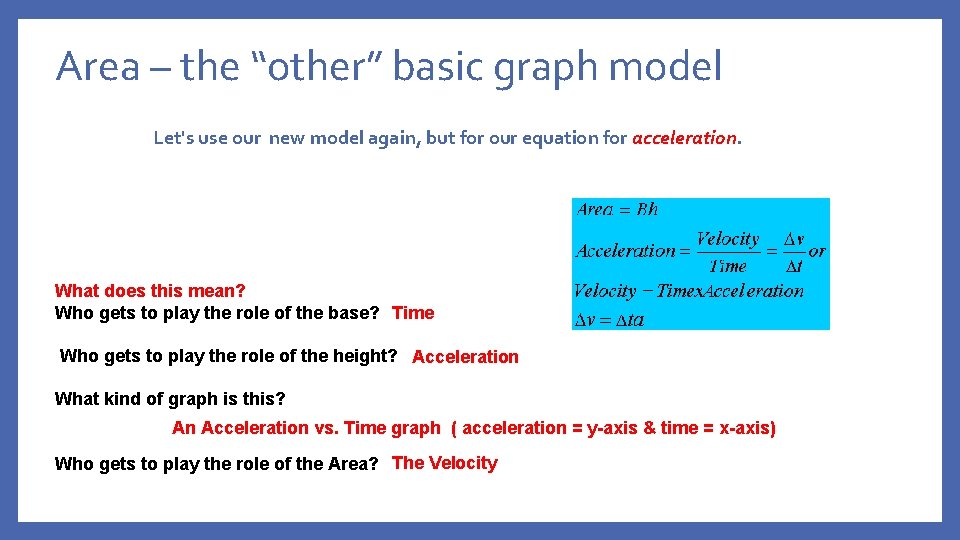Area – the “other” basic graph model Let's use our new model again, but