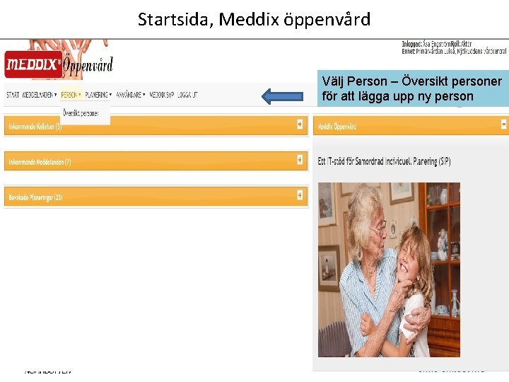 Startsida, Meddix öppenvård Välj Person – Översikt personer för att lägga upp ny person