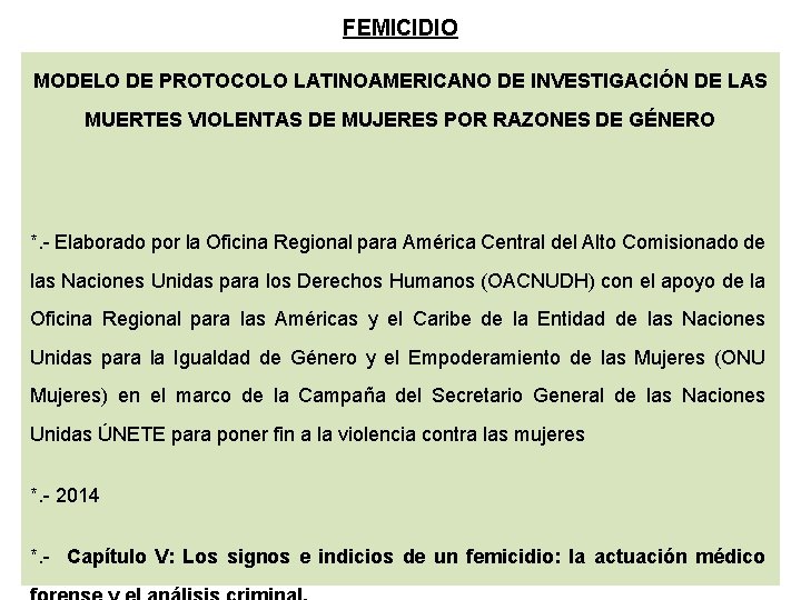 FEMICIDIO MODELO DE PROTOCOLO LATINOAMERICANO DE INVESTIGACIÓN DE LAS MUERTES VIOLENTAS DE MUJERES POR