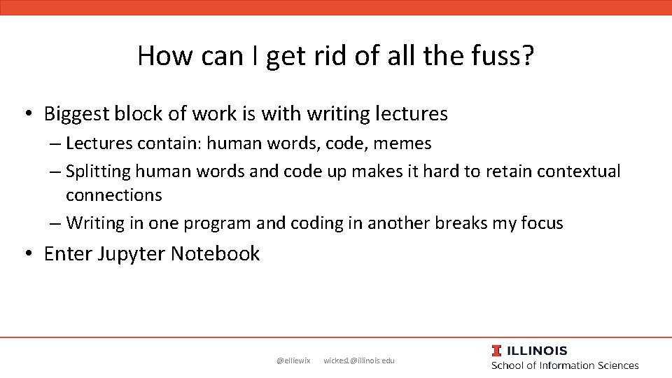 How can I get rid of all the fuss? • Biggest block of work