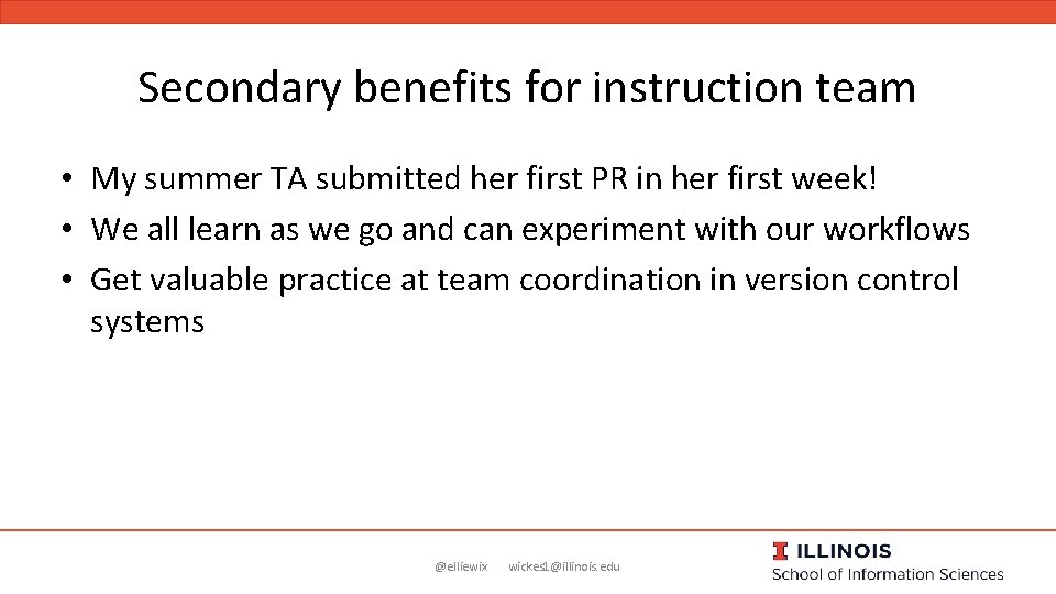 Secondary benefits for instruction team • My summer TA submitted her first PR in